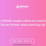 Ônibus do SAMAE recebe visitas em evento especial Dia da Mulher neste domingo (8)